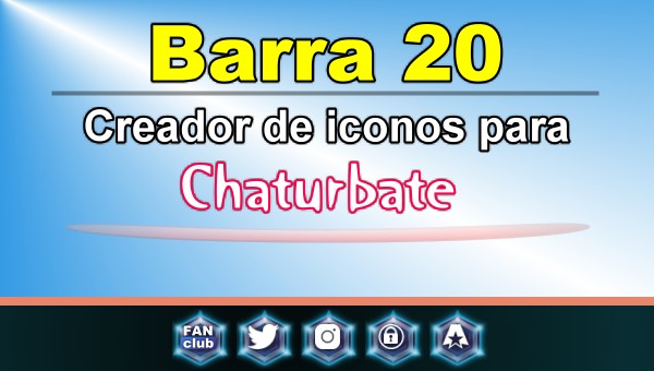 Barra 20 - Generador de iconos para redes sociales - Chaturbate