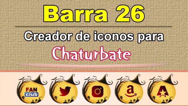Barra 26 - Generador de iconos para redes sociales - Chaturbate