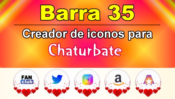 Barra 35 - Generador de iconos para redes sociales - Chaturbate