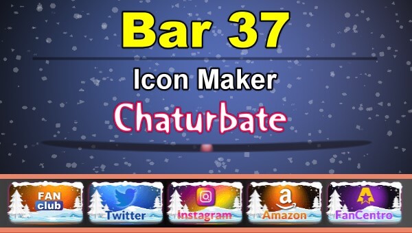 Bar 37 - FREE Chaturbate Icon Maker for your BIO