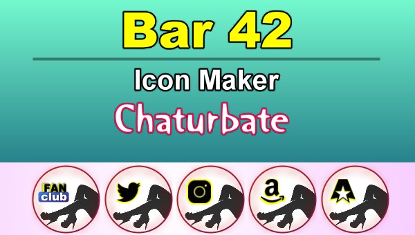 Bar 42 - FREE Chaturbate Icon Maker for your BIO