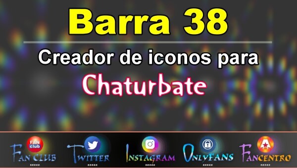 Barra 38 - Generador de iconos para redes sociales - Chaturbate