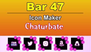 Bar 47 - FREE Chaturbate Icon Maker for your BIO