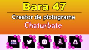 Bara 47 - Generator de pictograme social media pentru Chaturbate