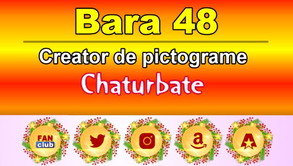 Bara 48 - Generator de pictograme social media pentru Chaturbate