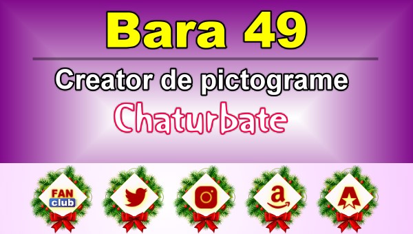 Bara 49 - Generator de pictograme social media pentru Chaturbate