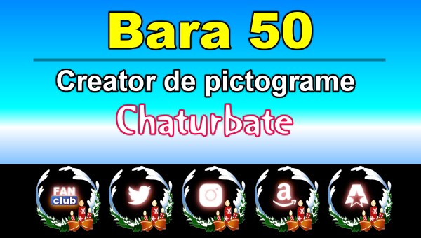 Bara 50 - Generator de pictograme social media pentru Chaturbate