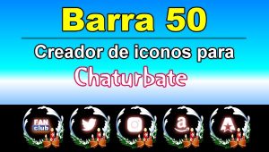 Lee más sobre el artículo Barra 50 – Generador de iconos para redes sociales – Chaturbate