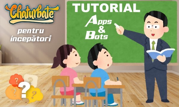 Începător în Chaturbate? – Învață să folosești primele aplicații și bots
