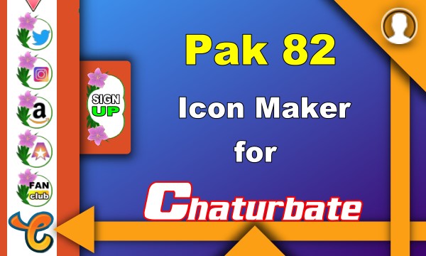 Pak 82 - FREE Chaturbate Social Media Button and Icon Maker