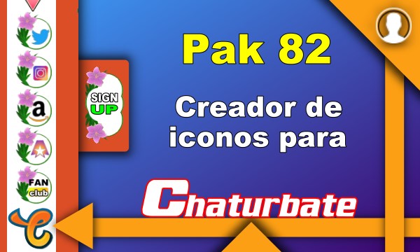 Pak 82 - Generador de iconos y botones de redes sociales para Chaturbate