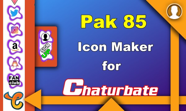 Pak 85 - FREE Chaturbate Social Media Button and Icon Maker