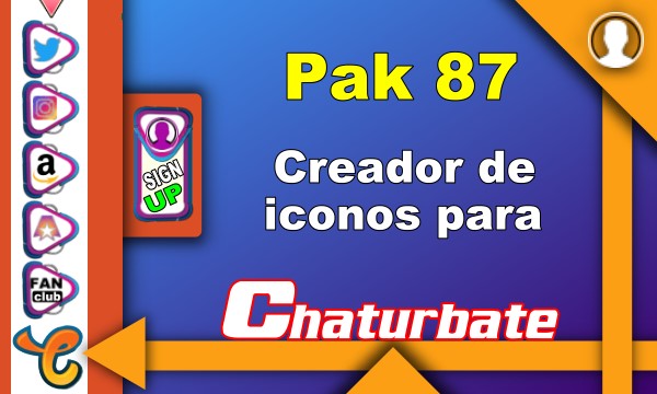 Pak 87 - Generador de iconos y botones de redes sociales para Chaturbate